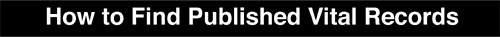 How to Find Published Vital Records